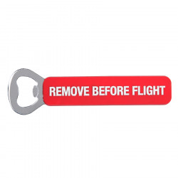 Ouvre-bouteille en acier: Remove Before Flight